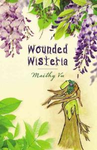 Wounded Wisteria