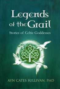 Legends of the Grail : Stories of Celtic Goddesses