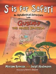 S is for Safari: An Alphabetical Adventure with Quickly the Magic Spatula