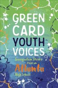 Immigration Stories from Atlanta High Schools : Green Card Youth Voices (Green Card Youth Voices)