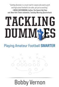 Tackling Dummies : Playing Amateur Football Smarter