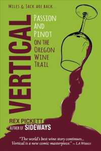 Vertical : Passion and Pinot on the Oregon Wine Trail (Sideway) （Revised）