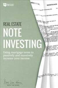 Real Estate Note Investing : Using Mortgage Notes to Passively and Massively Increase Your Income