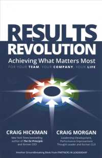 Results Revolution : Achieving What Matters Most Your Team, Your Company, Your Life
