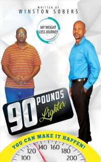 90 Pounds Lighter : You Can Make It Happen