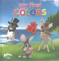 My First Colors (Animal Club International) （BRDBK）