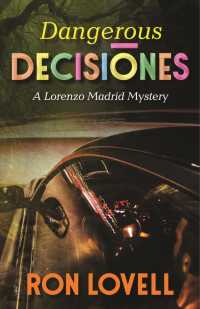 Dangerous Decisiones (Lorenzo Madrid Mystery)