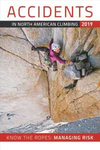 Accidents in North America Climbing Issue 72 (Accidents in North American Mountaineering) 〈11-〉