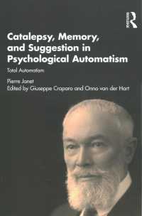 Ｐ．ジャネ『心理学的自動症』（英訳・全２巻）<br>Psychological Automatism 2 Volume Set : Total Automatism and Partial Automatism