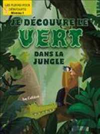 Je Découvre Le Vert Dans La Jungle (I Spy Green in the Jungle)