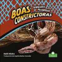 Boas Constrictoras (Boa Constrictors) （Library Binding）