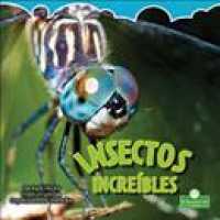 Insectos Increíbles (Incredible Insects) （Library Binding）