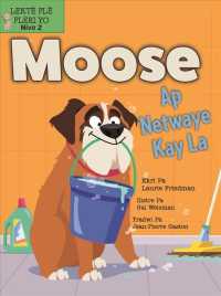 Moose AP Netwaye Kay La (Moose Cleans House) (Yon Chen Yo Rele Moose (Moose the Dog))