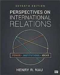 Bundle: Nau， Perspectives on International Relations 7e + Kegley， Great Powers and World Order