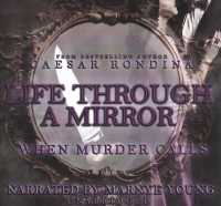 Life through a Mirror: When Murder Calls Lib/E (The Life through a Mirror Series Lib/e, 3)
