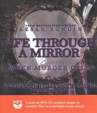 Life through a Mirror: When Murder Calls (The Life through a Mirror Series, 3)