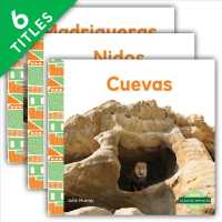 Casas de animales/ Animal Homes (6-Volume Set) : Madrigueras/ Burrows / Cuevas/ Caves / Guaridas/ Dens / Nidos/ Nests / rboles/ Trees / Telaraas/ Webs