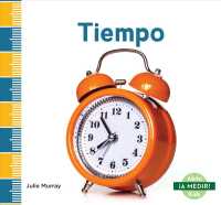 Tiempo/ Time (a Medir!/ Measure It!)