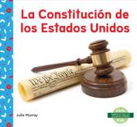 La Constitucin de los Estados Unidos/ US Constitution (Smbolos De Los Estados Unidos/ Us Symbols)