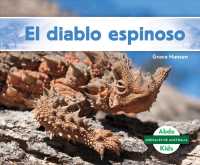 El diablo espinoso/ Thorny Devil (Animales De Australia/ Australian Animals)