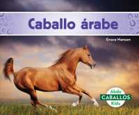 Caballo rabe/ Arabian Horses (Caballos/ Horses)