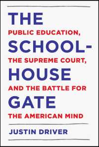 The Schoolhouse Gate : Public Education, the Supreme Court, and the Battle for the American Mind