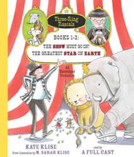 The Show Must Go On! & the Greatest Star on Earth (3-Volume Set) (Three-ring Rascals) （Unabridged）