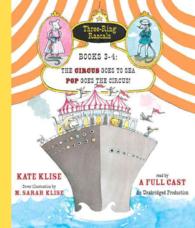 The Circus Goes to Sea & Pop Goes the Circus! (3-Volume Set) (Three-ring Rascals) （Unabridged）