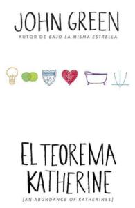 El teorema Katherine / an Abundance of Katherine