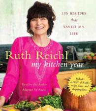 My Kitchen Year (6-Volume Set) : 136 Recipes That Saved My Life （Unabridged）