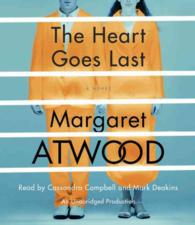 The Heart Goes Last (10-Volume Set) （Unabridged）