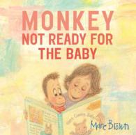 Not Ready for the Baby (Monkey)