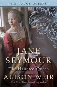 Jane Seymour : The Haunted Queen (Six Tudor Queens)