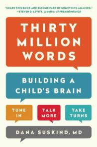 Thirty Million Words : Building a Child's Brain （Reprint）