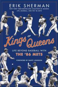 Kings of Queens : Life Beyond Baseball with the '86 Mets （Reprint）
