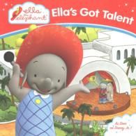 Ella's Got Talent (Ella the Elephant)