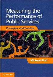 Measuring the Performance of Public Services : Principles and Practice