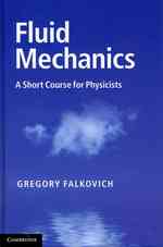 Fluid Mechanics : A Short Course for Physicists