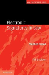電子署名の法的側面（第３版）<br>Electronic Signatures in Law (Law Practitioner Series) （3RD）