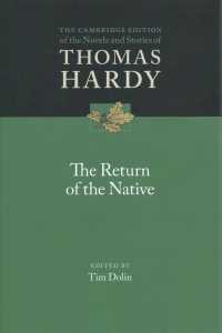 ケンブリッジ版　ハーディ作品集：『帰郷』<br>The Return of the Native (The Cambridge Edition of the Novels and Stories of Thomas Hardy)