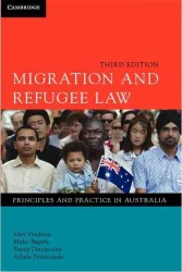 オーストラリアの移民・難民法（第３版）<br>Migration and Refugee Law : Principles and Practice in Australia （3RD）