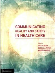 Communicating Quality and Safety in Health Care