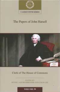 The Papers of John Hatsell, Clerk of the House of Commons: Volume 59 (Camden Fifth Series)