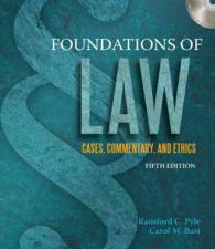 Foundations of Law : Cases, Commentary, and Ethics （5TH）