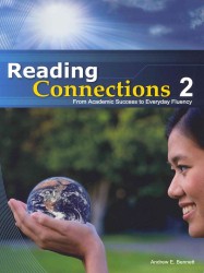 Reading Connections 2 : From Academic Success to Real World Fluency