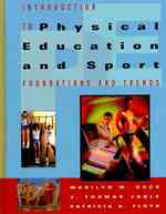 Introduction to Physical Education and Sport : Foundations and Trends （1ST）