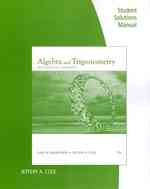 Student Solutions Manual for Swokowski/Cole's Algebra and Trigonometry with Analytic Geometry, 13th （13TH）