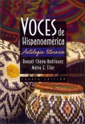Voces de Hispanoamerica : Antologia Literaria （4TH）