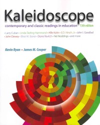 Kaleidoscope : Contemporary and Classic Readings in Education （13TH）
