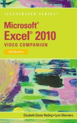 Microsoft Excel 2010 Video Companion : Introductory （DVD ILL）